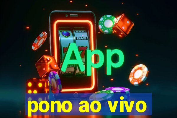 pono ao vivo